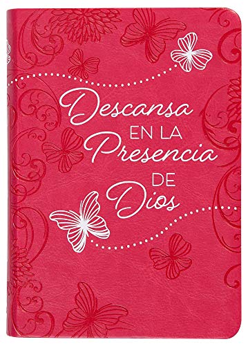 Descansa En La Presencia de Dios: 365 Devocionales Diarios