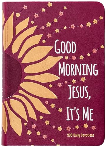 Good Morning Jesus It’s Me: 365 Daily Devotions Good Morning Jesus It’s Me: 365 Daily Devotions von BroadStreet Publishing