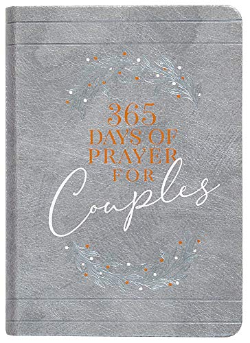 365 Days of Prayer for Couples: Daily Prayer Devotional 365 Days of Prayer for Couples: Daily Prayer Devotional