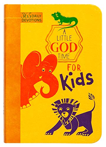 A Little God Time Fot Kids: 365 Daily Devotional: 365 Daily Devotions von Broadstreet Publishing
