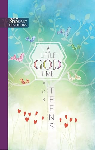 A One Year Devotional: Little God Time for Teens