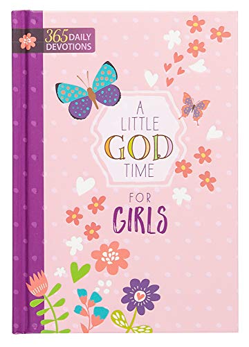 Little God Time for Girls, A: 365 Daily Devotions