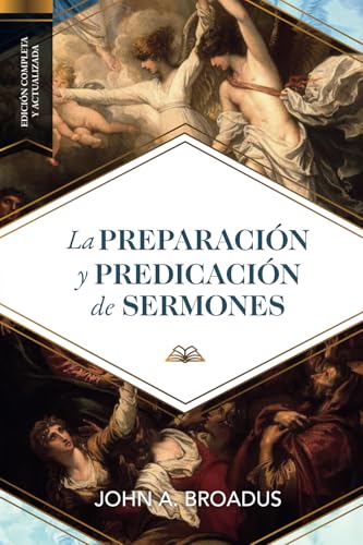 La preparacion y predicacion de sermones: Edición completa y actualizada von Teologia para Vivir