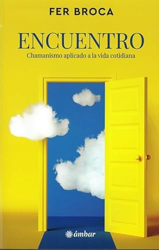 Encuentro: Chamanismo aplicado a la vida cotidiana von Océano Ambar