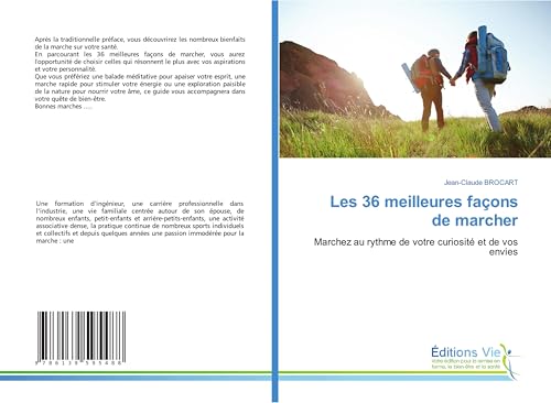 Les 36 meilleures façons de marcher: Marchez au rythme de votre curiosité et de vos envies von Éditions Vie