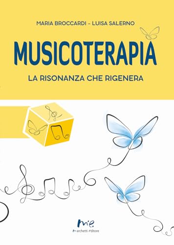 Musicoterapia. La risonanza che rigenera von Marchetti Editore