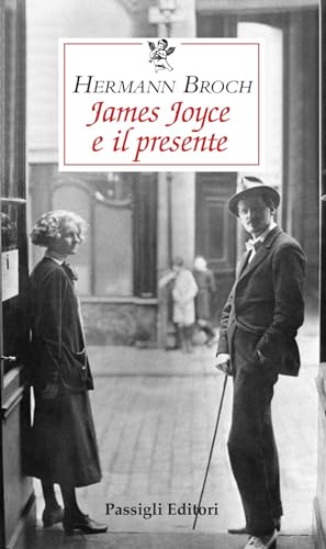 James Joyce e il presente (Le occasioni) von Passigli