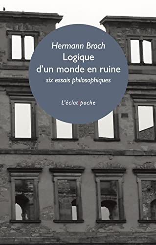 Logique d'un monde en ruine - Six essais philosophiques von ECLAT