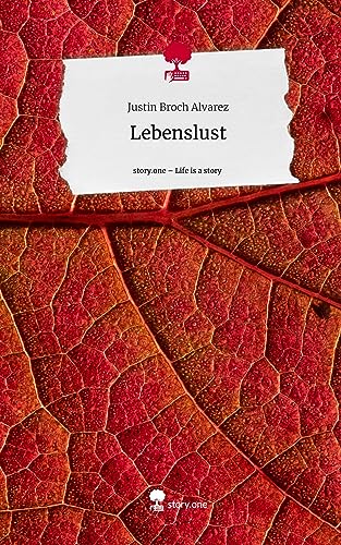 Lebenslust. Life is a Story - story.one