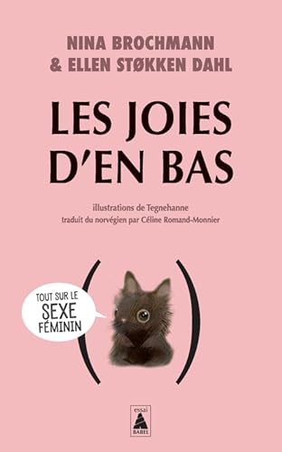 Les Joies d'en bas: Tout sur le sexe feminin von ACTES SUD