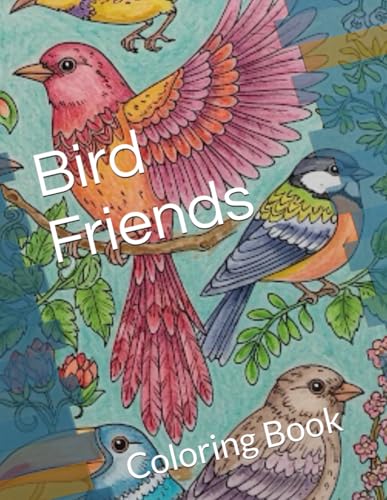 Bird Friends: Coloring Book von Independently published