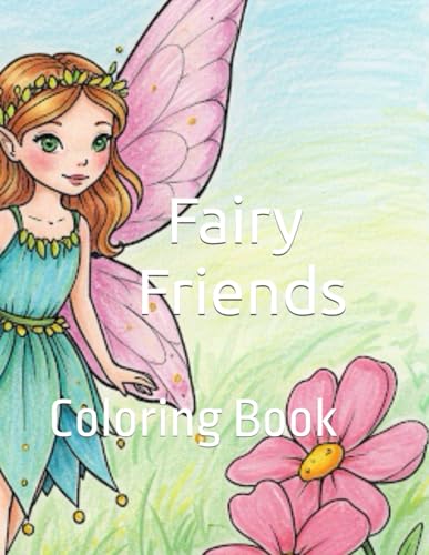 Fairy Friends: Coloring Book von Independently published
