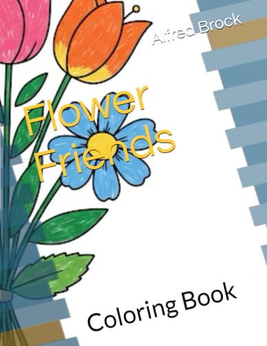 Flower Friends: Coloring Book von Independently published