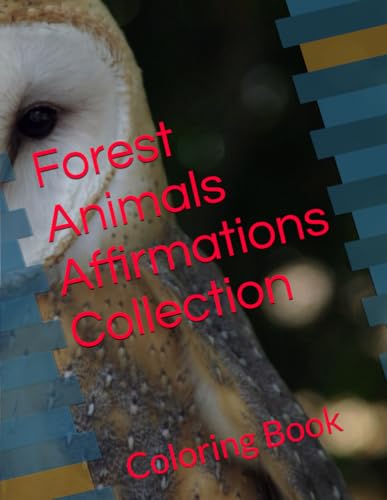 Forest Animals Affirmations Collection: Coloring Book von Independently published