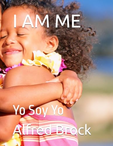 I AM ME: Yo Soy Yo von Independently published