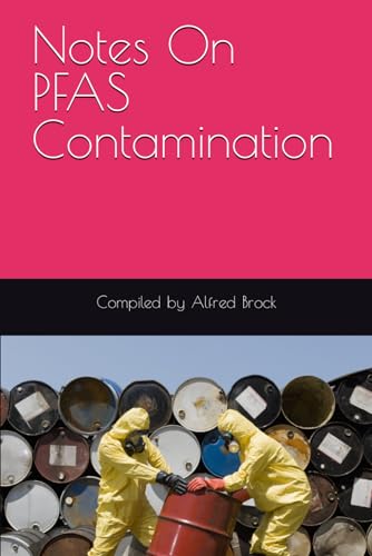Notes On PFAS Contamination