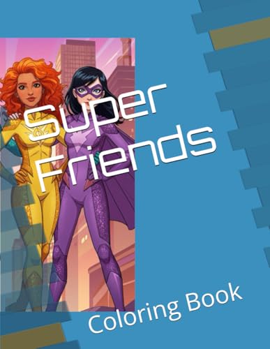 Super Friends: Coloring Book von Independently published