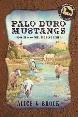 Palo Duro Mustangs (The Will & Buck Series, Band 3)