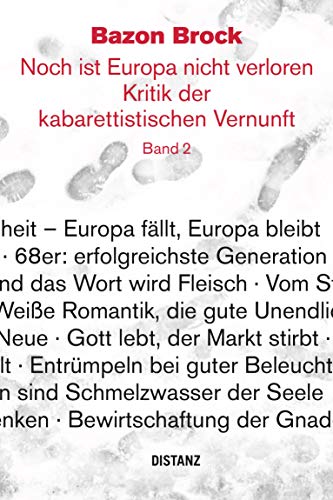 Noch ist Europa nicht verloren. Kritik der kabarettistischen Vernunft. Band 2: (deutschsprachige Ausgabe) von DISTANZ Verlag GmbH