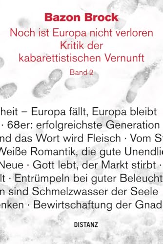 Noch ist Europa nicht verloren. Kritik der kabarettistischen Vernunft. Band 2: (deutschsprachige Ausgabe) von DISTANZ Verlag GmbH