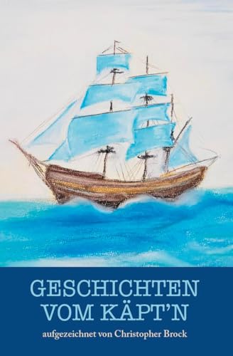 Geschichten vom Käpt'n von Verlagshaus Schlosser