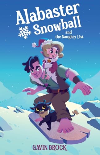 Alabaster Snowball and the Naughty List