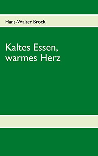 Kaltes Essen, warmes Herz