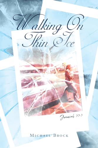 Walking On Thin Ice von Christian Faith Publishing