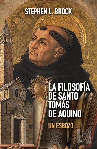 La filosofía de santo Tomás de Aquino: Un esbozo (Nuevo Ensayo, Band 167) von Ediciones Encuentro, S.A.