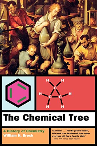 The Chemical Tree: A History of Chemistry (Norton History of Science)