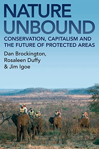 Nature Unbound: Conservation, Capitalism and the Future of Protected Areas von Routledge