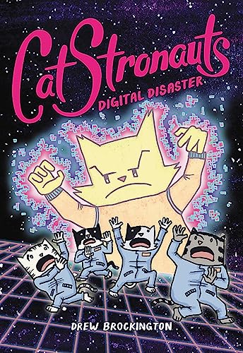 CatStronauts: Digital Disaster (CatStronauts, 6)