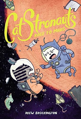 CatStronauts: Race to Mars (CatStronauts, 2, Band 2) von Little, Brown Books for Young Readers