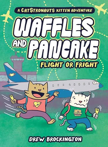 Waffles and Pancake: Flight or Fright: Flight or Fright (Waffles and Pancake, 2)