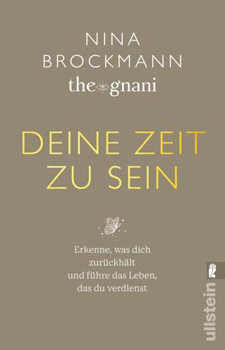 Deine Zeit zu sein: Erkenne, was dich zurückhält und führe das Leben, das du verdienst | Impulse für ein authentisches Leben von Ullstein Taschenbuch