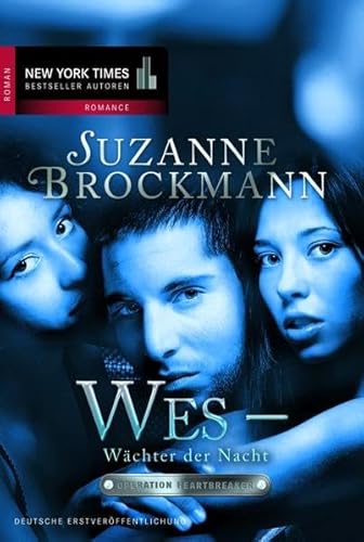 Operation Heartbreaker 11: Wes - Wächter der Nacht: Roman. Deutsche Erstveröffentlichung (New York Times Bestseller Autoren: Romance)