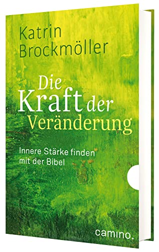 Die Kraft der Veränderung: Innere Stärke finden mit der Bibel