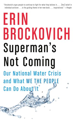Superman's Not Coming: Our National Water Crisis and What We the People Can Do About It von Knopf Doubleday Publishing Group