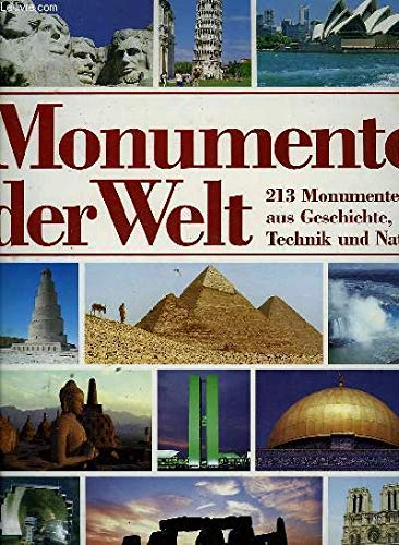 Monumente der Welt - 213 Monumente aus Geschichte, Technik und Natur von Harenberg