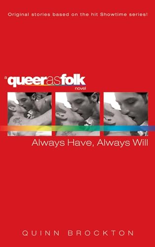Always Have, Always Will (Queer as Folk) von Gallery Books