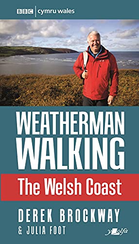 Weatherman Walking: The Welsh Coast von Y Lolfa