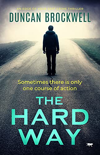 The Hard Way: an edge of your seat crime thriller von Bloodhound Books