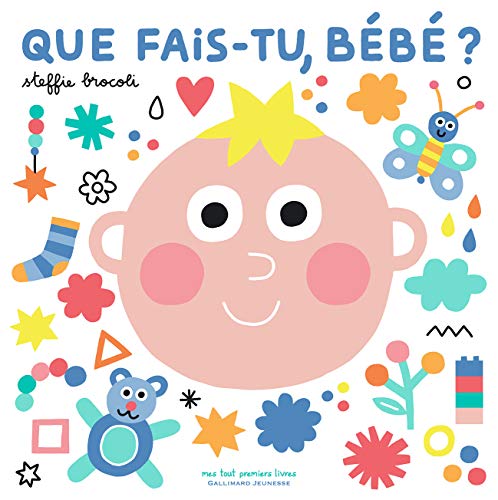 Que fais-tu, bébé ? von Gallimard Jeunesse
