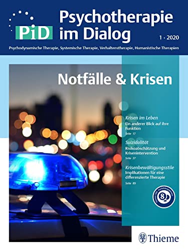 Notfälle & Krisen: PiD - Psychotherapie im Dialog Notfälle & Krisen: PiD - Psychotherapie im Dialog von Thieme