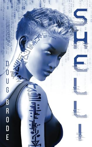 SHELLI: The Android Detective (SHELLI: Synthetic Crimes, Band 1)