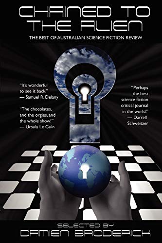 Chained to the Alien: The Best of Australian Science Fiction Review (Second Series) von Borgo Press