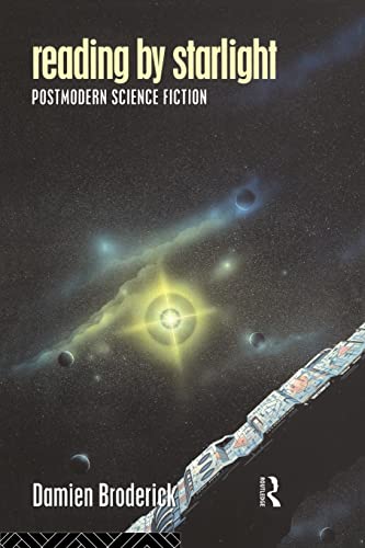 Reading by Starlight: Postmodern Science Fiction (Popular Fiction)
