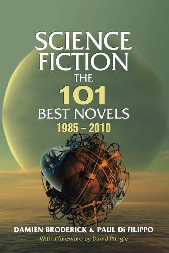 Science Fiction: The 101 Best Novels 1985-2010 von Nonstop Press