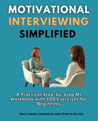 Motivational Interviewing Simplified: A Practical Step-by-Step MI Workbook with 100 Exercises for Beginners von TherapyBooks Publishing