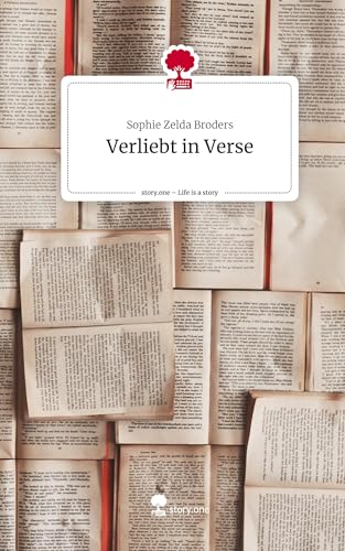 Verliebt in Verse. Life is a Story - story.one von Storylution